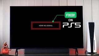 How to Fix HDMI No Signal on PS5!