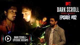 MTV Dark Scroll | Episode 2 Highlights| क्या मिलेंगी Lambi Dehar Mines में Seekers को आत्माएं!