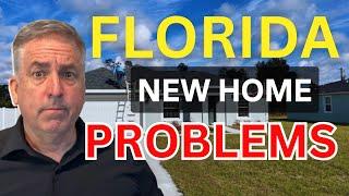Florida New Home Problems - BE CAREFUL before you Close!