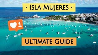 Ultimate Guide To Isla Mujeres With 4k Drone Footage | Cancun, Mexico