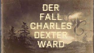 H.P. Lovecraft - Der Fall Charles Dexter Ward  (gelesen von David Nathan)