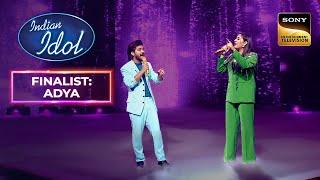 Adya और Salman Ali का 'Saiyyan' पर एक Perfect Duet | Indian Idol 14 | Finalist: Adya