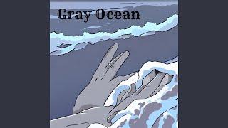 Gray Ocean
