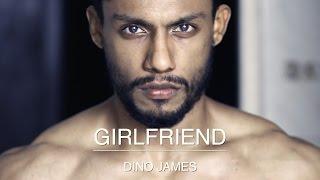 Dino James - Girlfriend [Official Music Video]