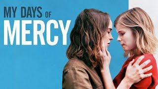 My Days of Mercy | Elliot Page | Kate Mara | UK Trailer (2019)