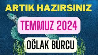 OĞLAK BURCU TEMMUZ 2024 AYLIK BURÇ YORUMLARI - DEĞİŞİM ZAMANI