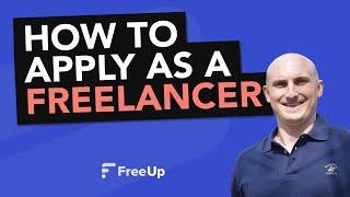 How to Apply to Become a Freelancer in the FreeUp Marketplace