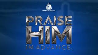 TCV Everywhere! | Praise Him In Advance | 23 June 2024