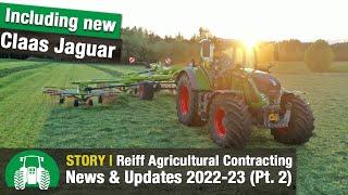 Reiff Agricultural Contractors: New Machinery 2022-23 | Part 2 (Claas Jaguar  & Fendt Tractors)
