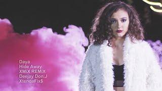 Daya - Hide Away (XMiX REMiX) (Deejay Don.J) - HD