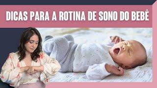 SONO DO BEBÊ | DICAS PARA ROTINA DE SONECA