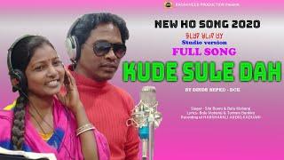 New Ho song 2020 ||kude sule dah chi mayi||Produced by Dinde Seped-DCK || Singer-Sita &Balu Moharaj
