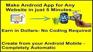 Create Free Android App for Any Website in just 5 Minutes-Completely Automatic