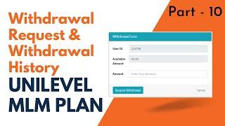 Withdrawal Request & History || Unilevel MLM plan in PHP || Part 10