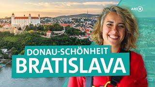 Bratislava - Hauptstadt der Slowakei - Schönheit an der Donau | ARD Reisen