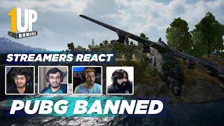 Streamers React | PUBG Mobile Banned in India