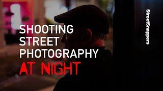 Shooting street photography at night