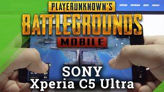 PubG on SONY Xperia C5 Ultra – Performance Checkup / Available Settings