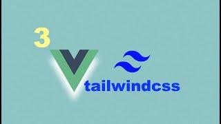 Tailwindcss for Vue 3 (1/8): Introduction to Tailwind