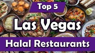 Top 5 Halal Restaurants in Las Vegas - English