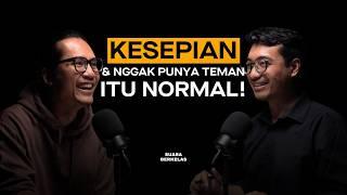 WASPADA! KESEPIAN Lebih Bahaya Dari Rutin Hisap Rokok & Minum Alkohol! | SUARA BERKELAS #20