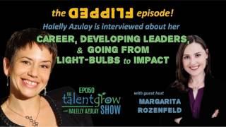 Ep050 [The FLIPPED episode!]: Halelly Azulay is interviewed about her career, developing...