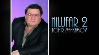 Tohir Mahkamov - Nilufar 2 2013 (Official music)