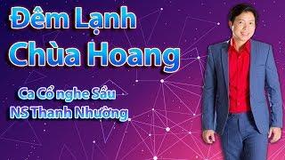 Anh Trai Cần Thơ Hát Tuyệt Phẩm Trích Đoạn Đêm Lạnh Chùa Hoang Nghe Sầu Tê Tái | Thanh Nhường 