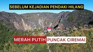 PENGIBARAN BENDERA DI PUNCAK GUNUNG CIREMAI VIA LINGGARJATI