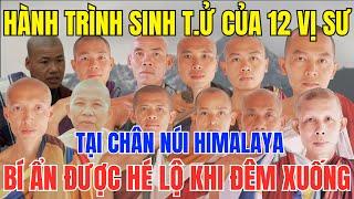 Hành Trình Sinh T.ử Của 12 Vị Sư Tại Himalaya – Bí Ẩn Được Hé Lộ Khi Đêm Xuống!
