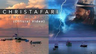 Christafari - Two Harbors (Official Music Video)