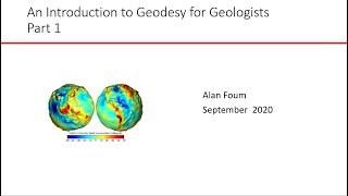 An Introduction to Geodesy for Geologists - PART 1