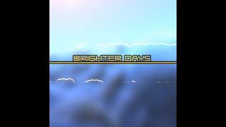 Tekraider - Brighter Days (Original Mix)