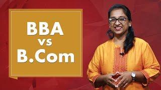 BBA Vs B.Com | Which is better?