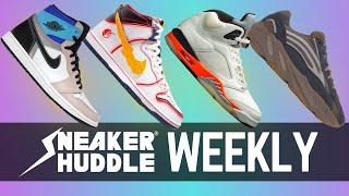 THIS WEEK | Yeezy | Jordan | Nike SB Dunk's | Sneaker Huddle WEEKLY