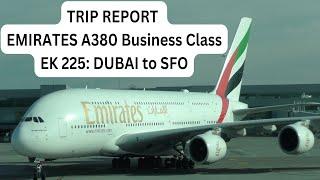 Trip Report - EMIRATES A380 BUSINESS CLASS - EK225 - DUBAI to SFO