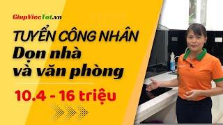 Tìm việc làm: Tuyển Công Nhân Dọn Nhà Và Văn Phòng Hà Nội Và TP.Hồ Chí Minh