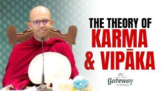 The theory of Karma & Vipāka