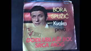 Bora Spuzic Kvaka Podjimo u krcmu staru 1968