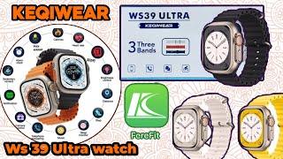 SmartWatch KeqiWear Ws39 Ultra Unboxing Review & How to Connect FereFit App ! Clone Series 8 #dubai