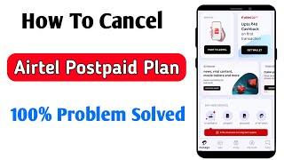 How to cancel Airtel postpaid plan | airtel postpaid plan ko deactivate kaise kare