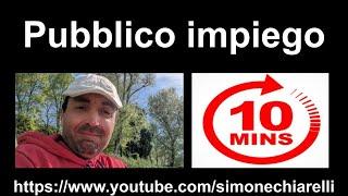 Simone Chiarelli: 10 minuti di PUBBLICO IMPIEGO