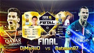 F8TAL LEO MESSI | FINAL | DjMaRiiO vs Bateson87 | FIFA 16