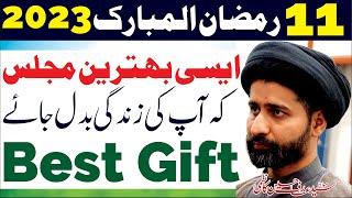 11th Ramzan 2023 Majlis E Aza || Maulana Syed Arif Hussain Kazmi