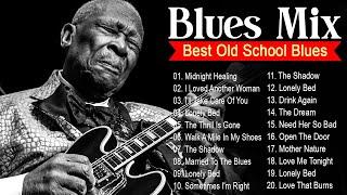 20 Immortal Blues Music - That Will Melt Your Soul  Best Blues Mix of All Time