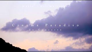 【 15min 】Ennio Morricone - Cinema Paradiso In Concerto