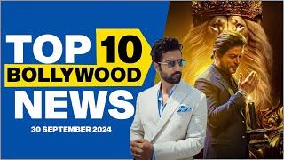 Top 10 Bollywood News |30th September 2024 | Shah Rukh Khan |Vicky Kaushal #bollywood #bollywoodnews