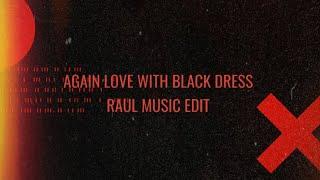 Again Love With Black Dress ( Raul Music Edit ) Anyma | Arijit Singh | Bolly Tech | Bolly Techno |