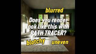 FIX blurry blotchy renders with PATH TRACER! *Twinmotion*