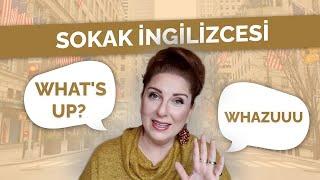 SOKAK İNGİLİZCESİ - İngilizce Günlük Selamlaşma Kalıpları